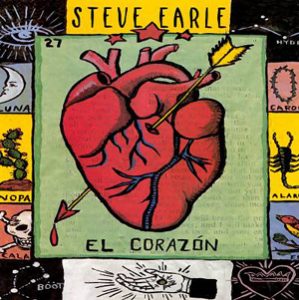 Steve Earle El Corazon
