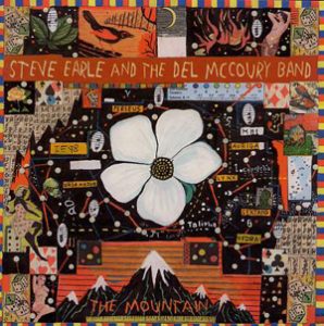 Steve Earle The Mountain