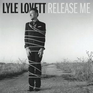 Lyle Lovett Release Me